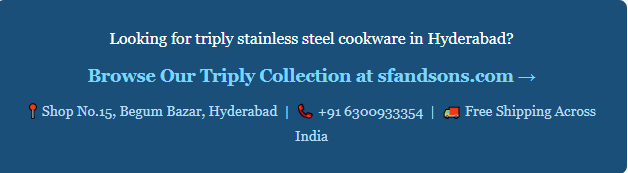 Triply Stainless Steel — Is It Really Worth It? An Honest Guide for Indian Kitchens (2026)